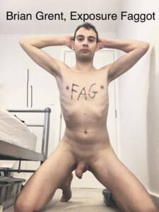 Brian Grent exposure faggot