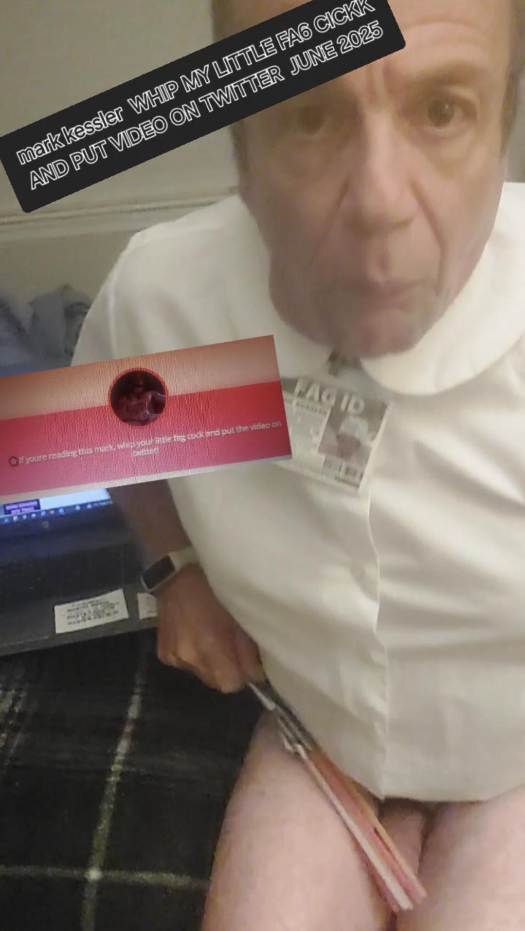 mark kessler WHIP MY TINY DICK JUNE 2025