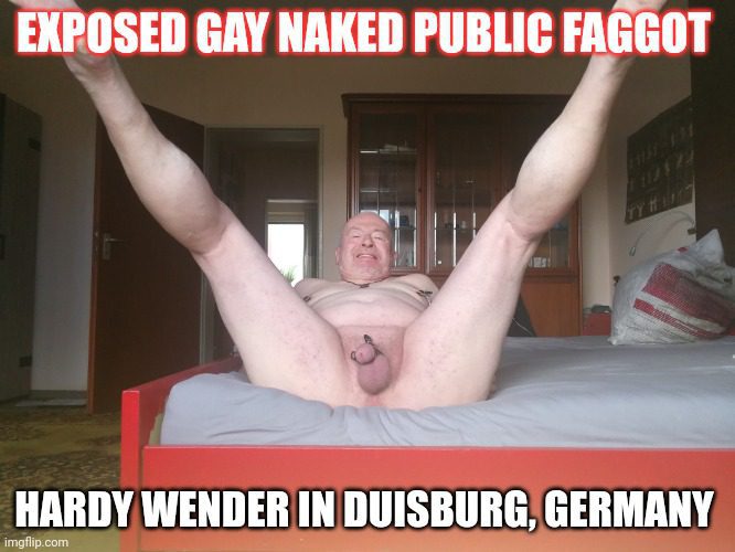 Exposed Gay Naked Public Faggot Hardy Wender in Duisburg Germany